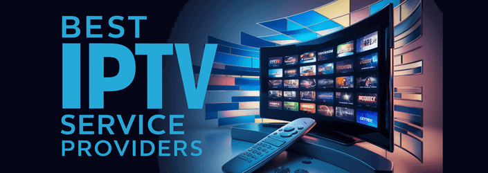 Top IPTV service providers in USA, UK, Canada, and Europe for 2026